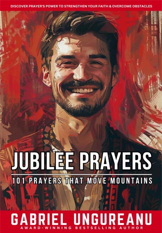 Jubilee Prayers: 101 Prayers that Move Mountains - Book 1