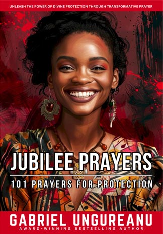 Jubilee Prayers: 101 Prayers for Protection